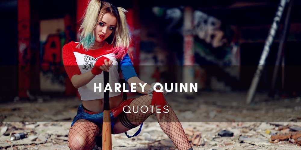 90 Best Harley Quinn Quotes About Love Life Joker