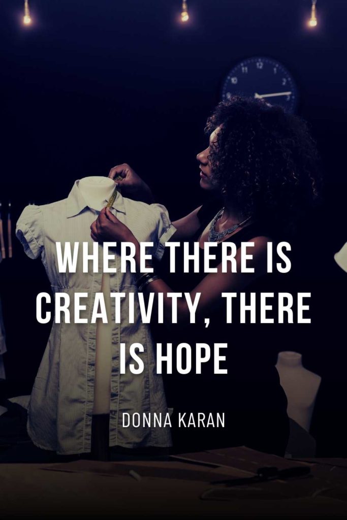 Fashion Designer Quotes on Creativity