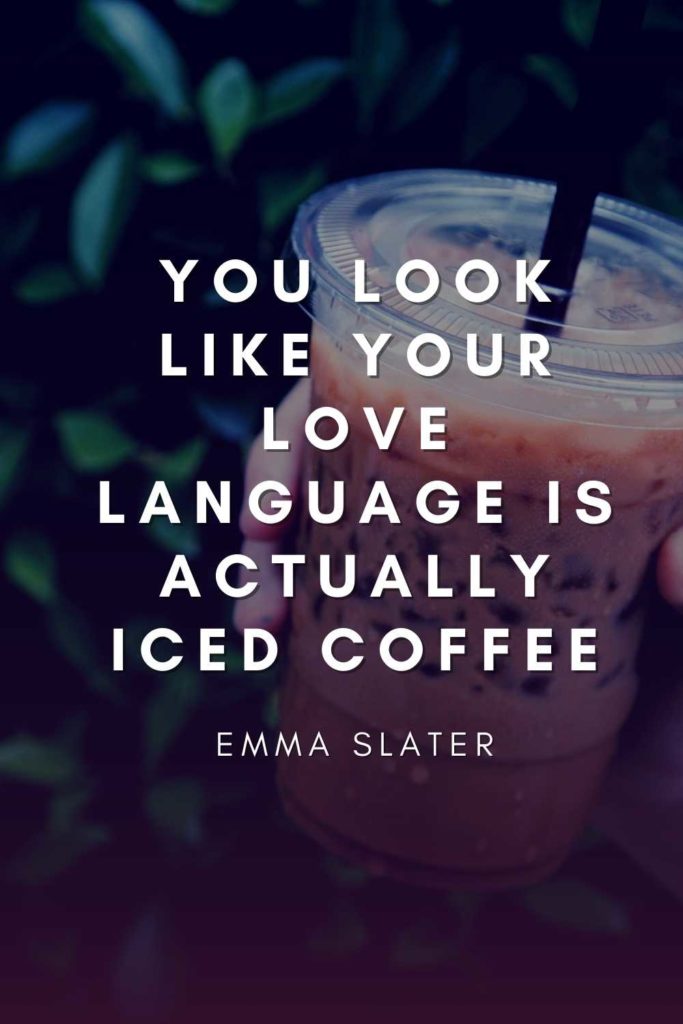 Iced Coffee Quotes & Instagram Captions