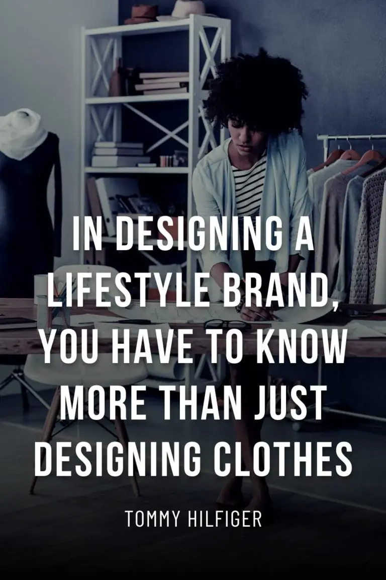 40+ Fashion Designer Quotes on Creativity, Style & Fashion