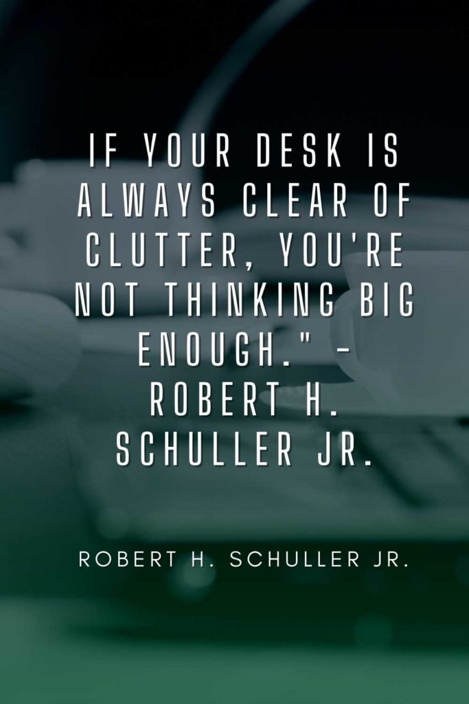 Clean Desk & Cluttered Desk Quotes