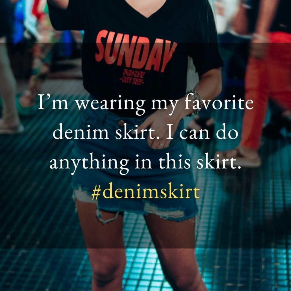 Denim Skirt Instagram Captions