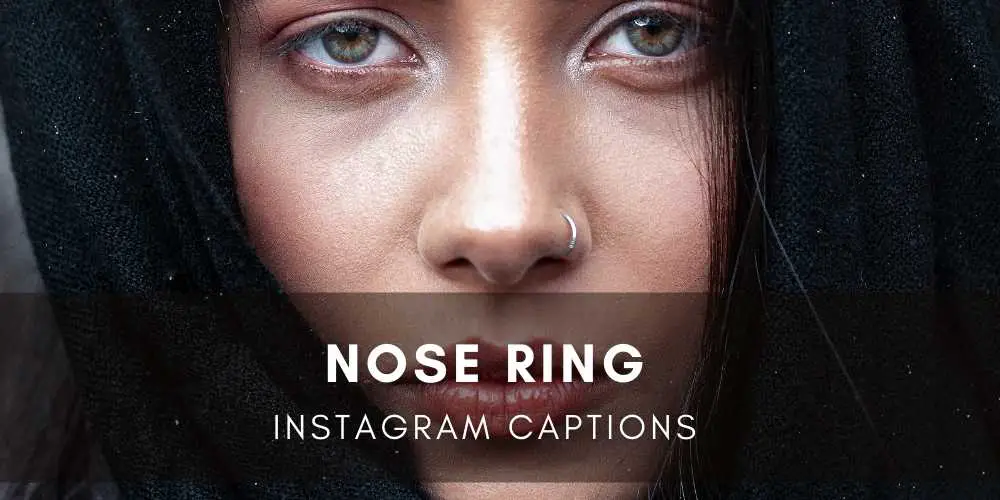 Nose Ring Instagram Captions