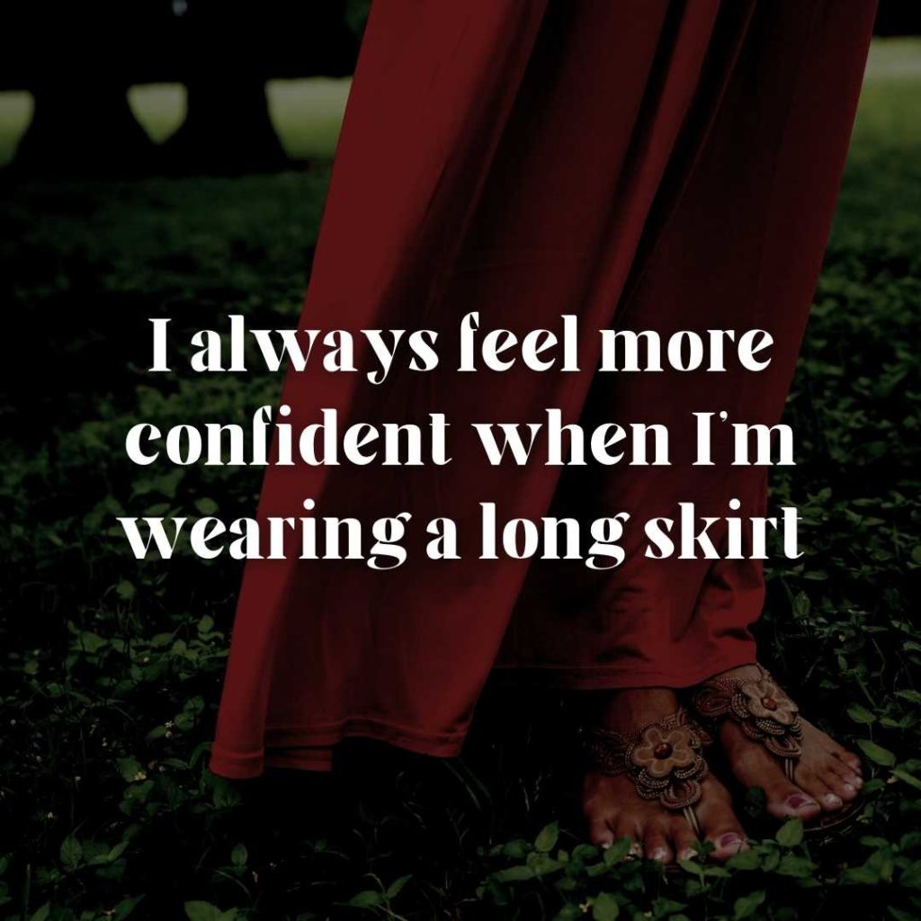 Long Skirt Captions and Quotes for Instagram