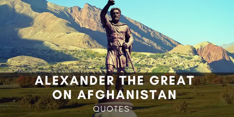 Alexander the Great Quotes on Afghanistan