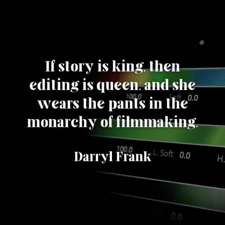 40+ Video Editing Quotes for Inspiring the Editor in You
