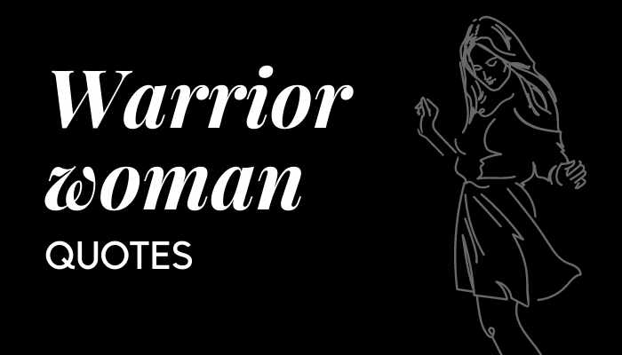 Warrior Women Quotes