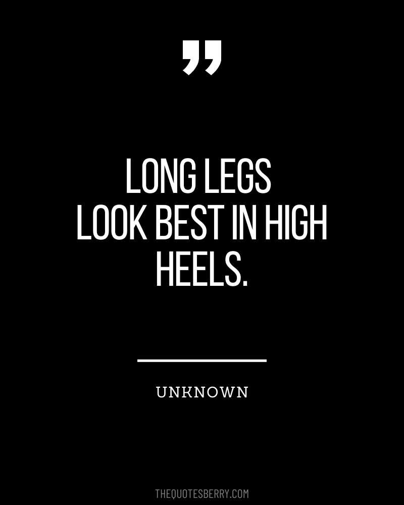 Long Legs Quotes