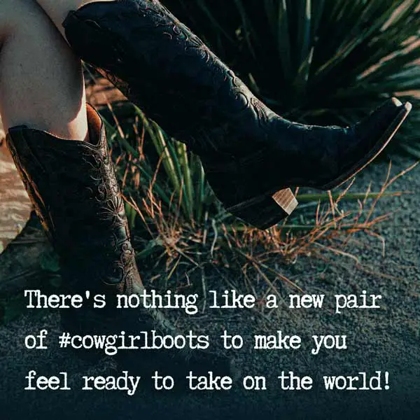 Cowgirl Boots Instagram Captions
