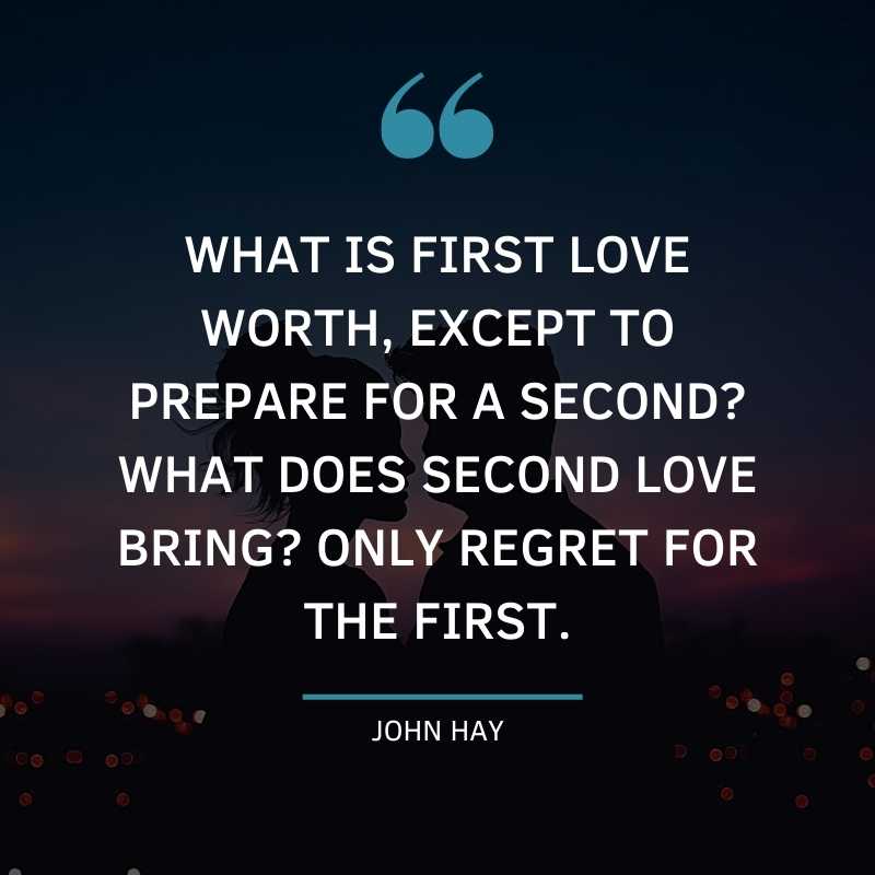 First and Second Love Quotes