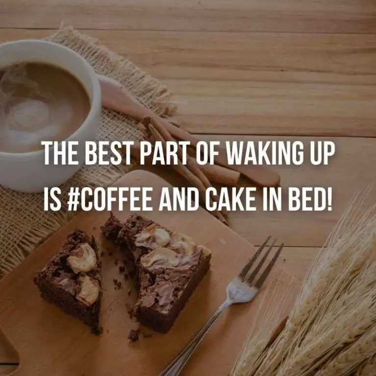 120 Best Coffee & Cake Instagram Captions for Caffeine Lovers