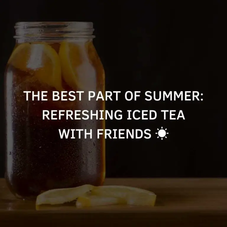 90+ Cool Iced Tea Instagram Captions for Tea Lovers