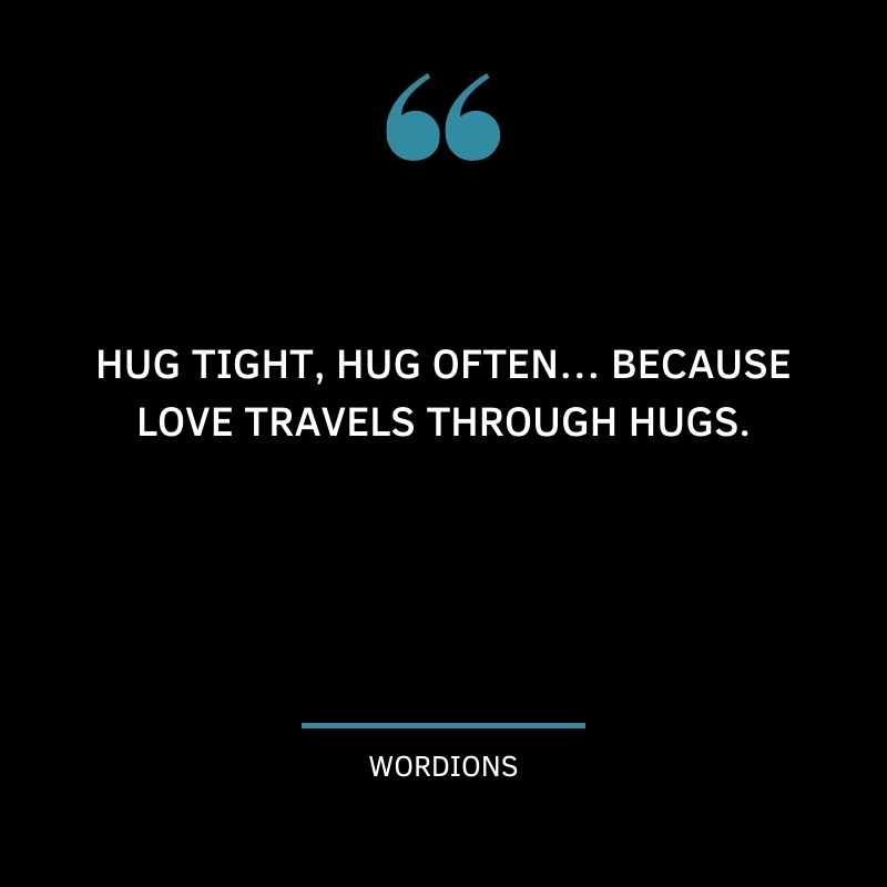 Hug Quotes for Him and Her