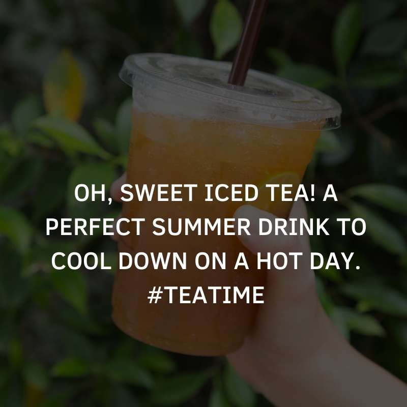 Iced Tea Instagram Captions