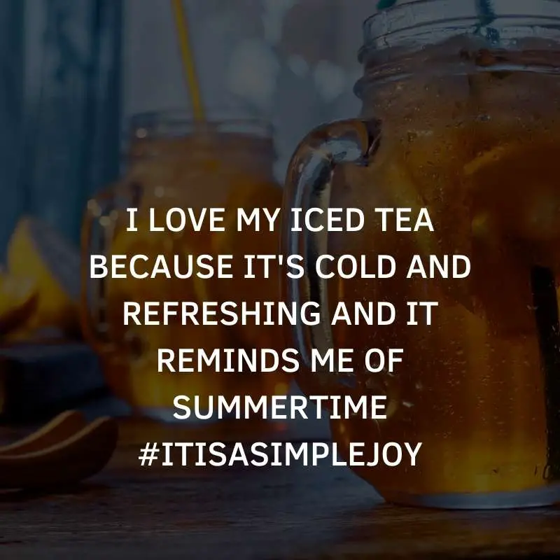 Iced Tea Instagram Captions