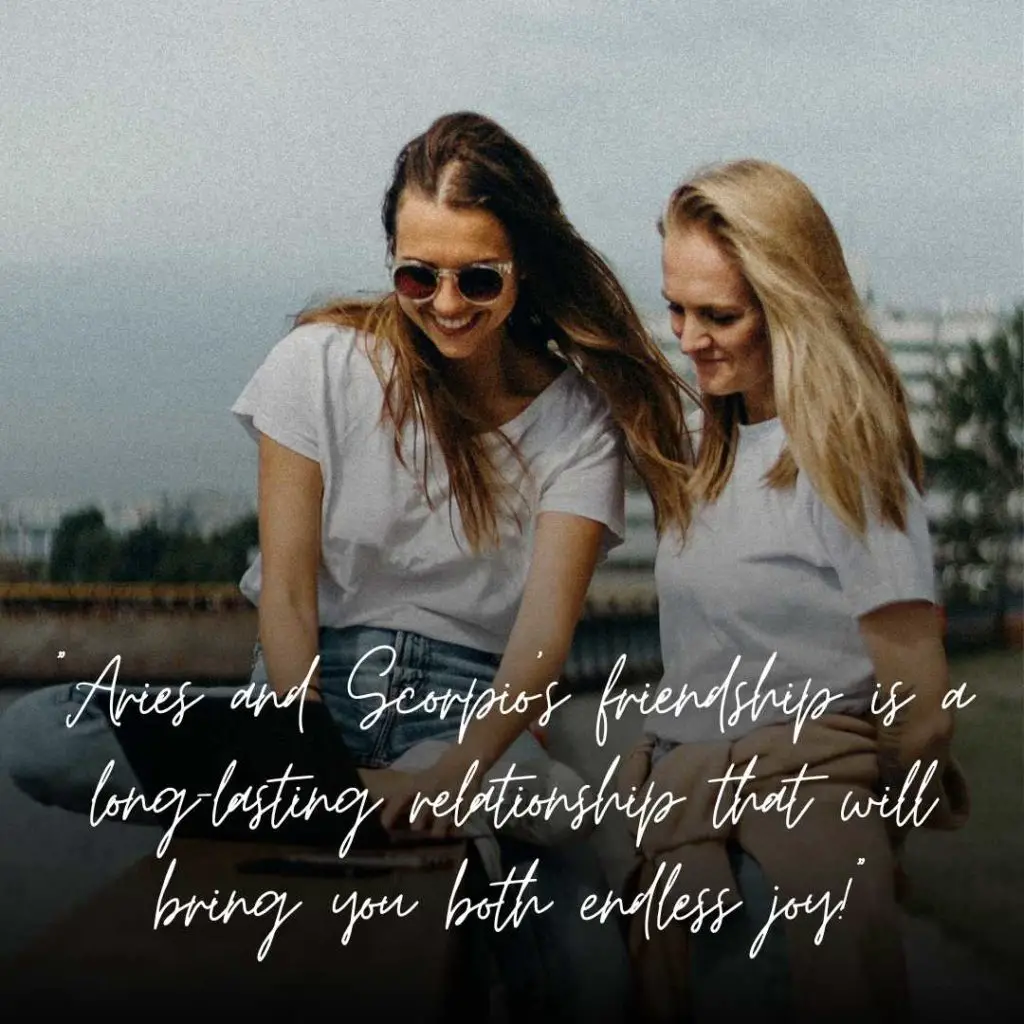 Aries and Scorpio Friendship Quotes & Instagram Captions