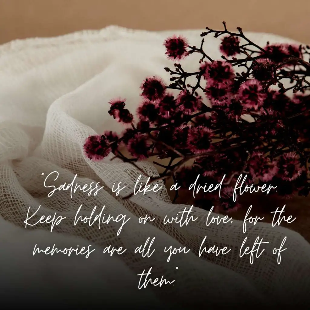 Quotes about Dried Flowers