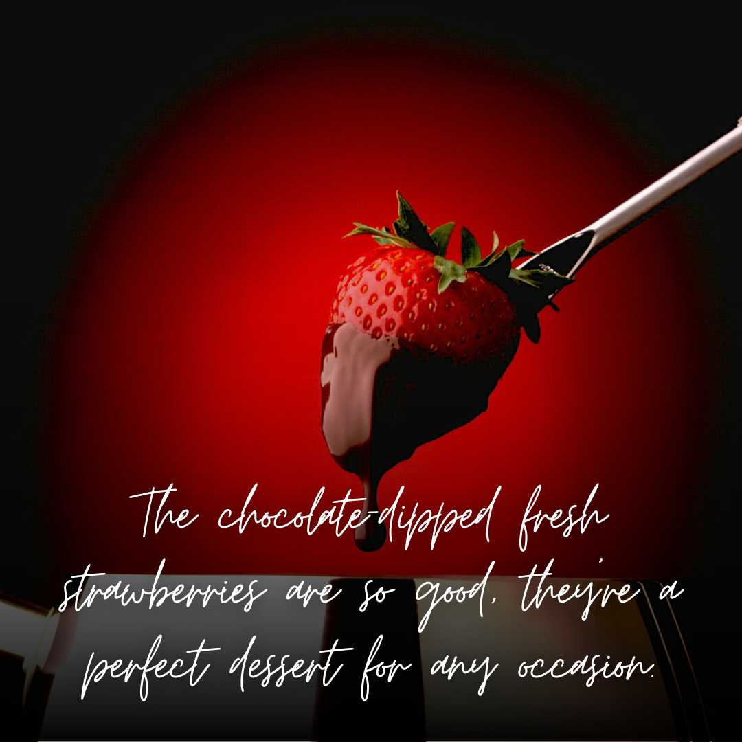 67+ Chocolate Covered Strawberries Quotes & Instagram Captions