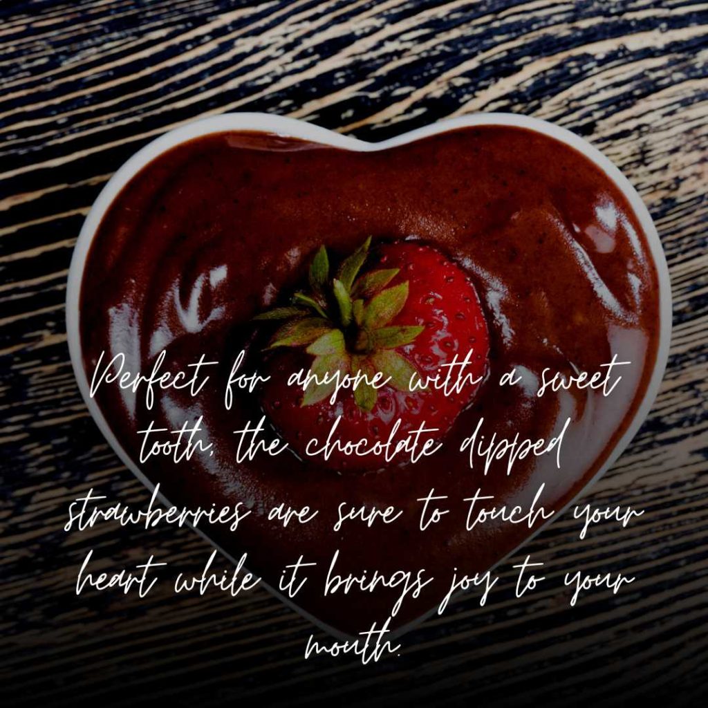 Chocolate Covered Strawberries Quotes & Instagram Captions