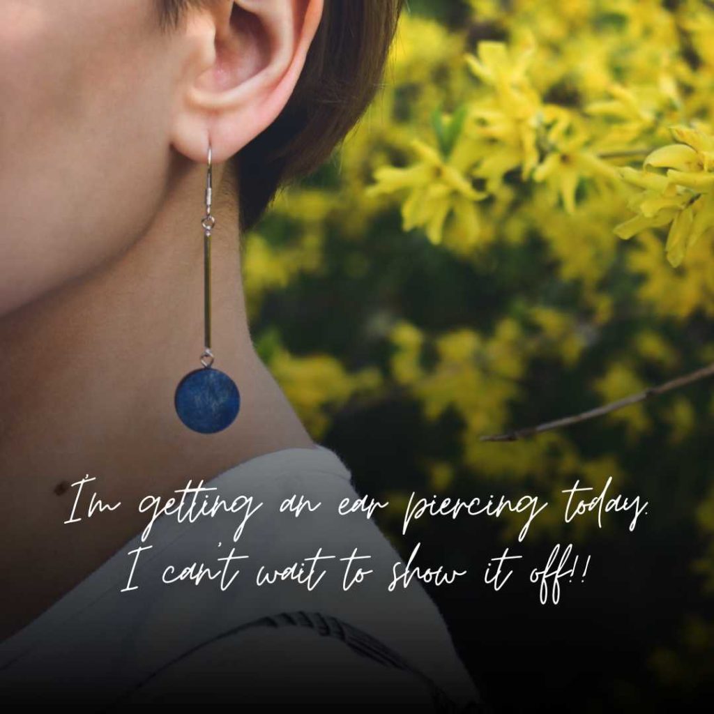 Ear Piercing Instagram Captions