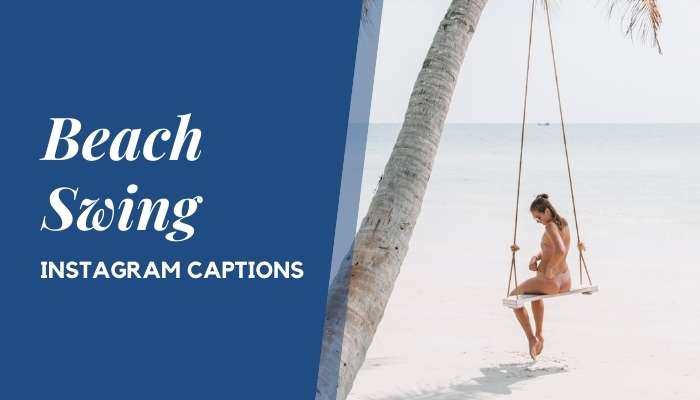 Beach Swing Instagram Captions