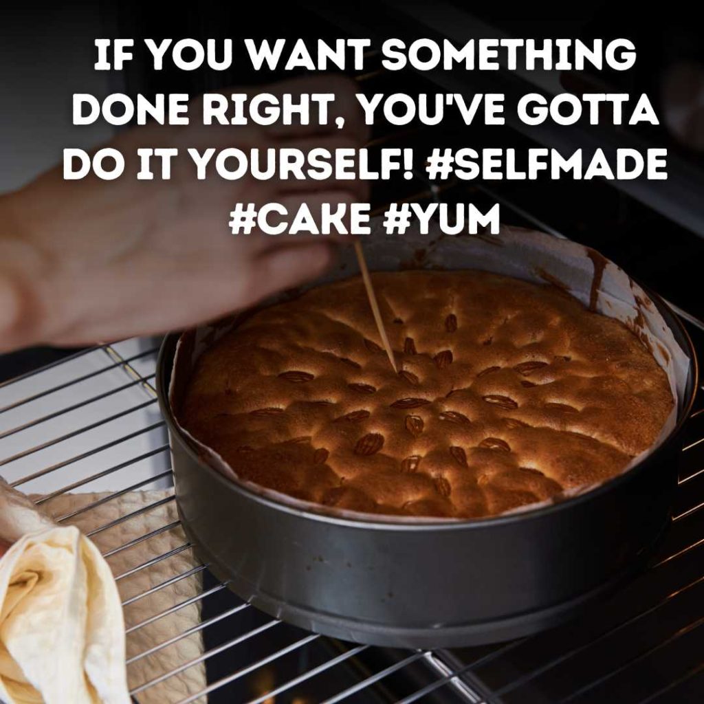 Self Made Cake Instagram captions