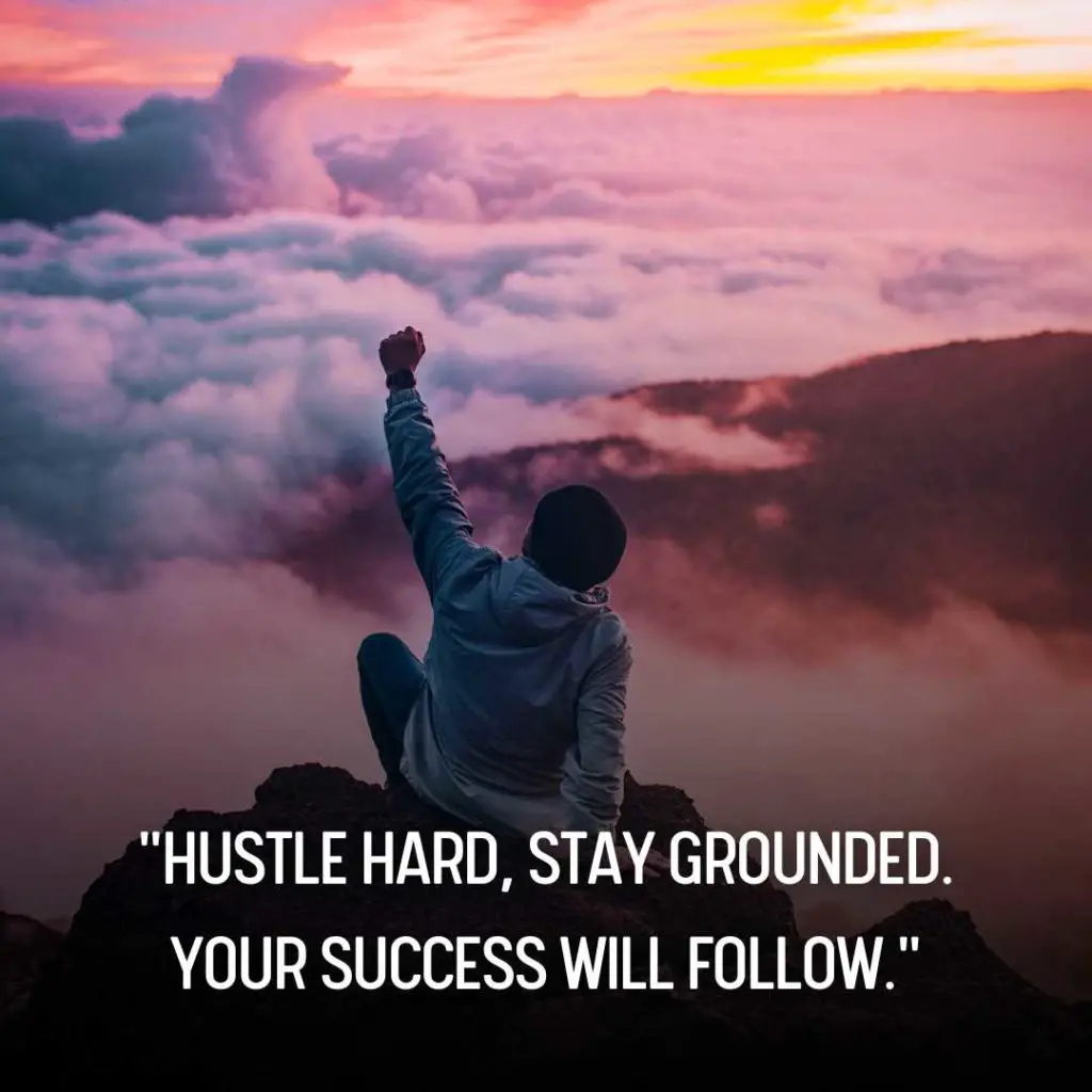 Hustle and Stay Humble Quotes
