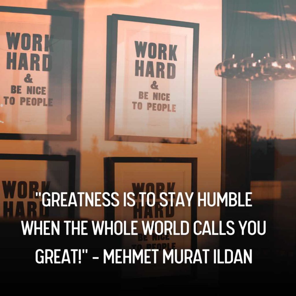 Hustle and Stay Humble Quotes