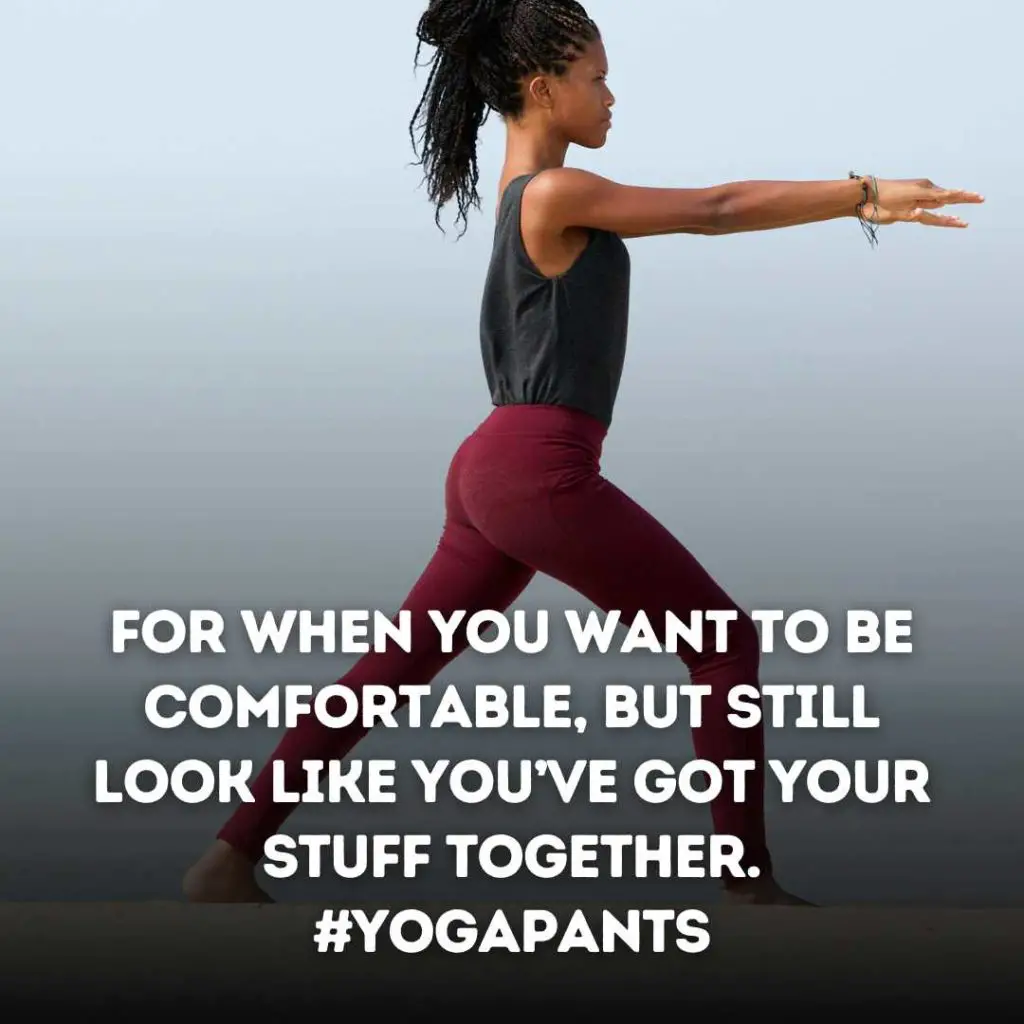 Yoga Pants Instagram Captions