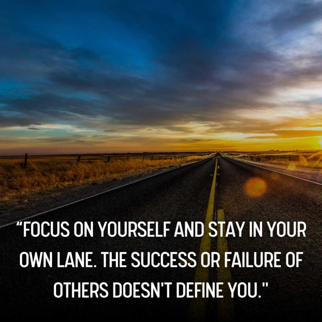 Stay in Your Own Lane Quotes