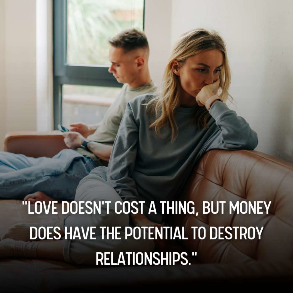 Money Spoils Relationship Quotes