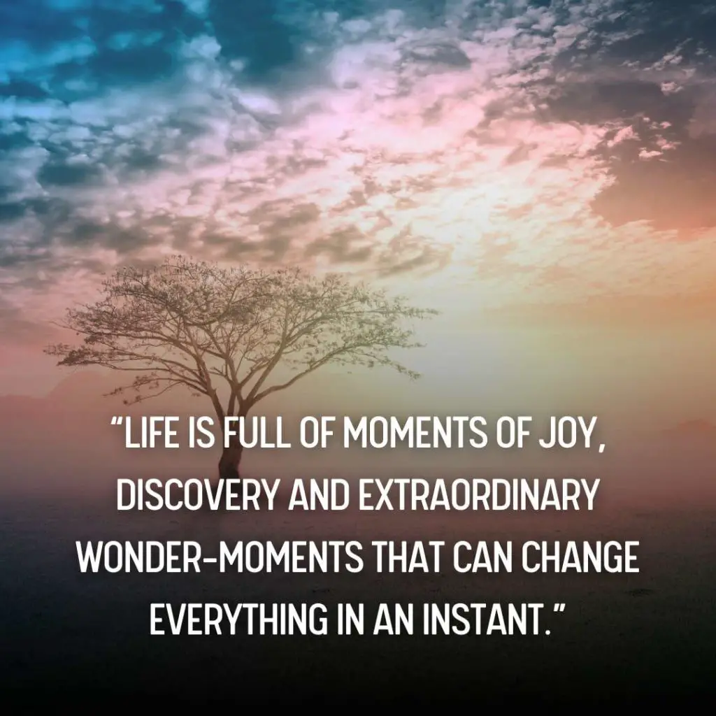 Life Changing Moments Quotes