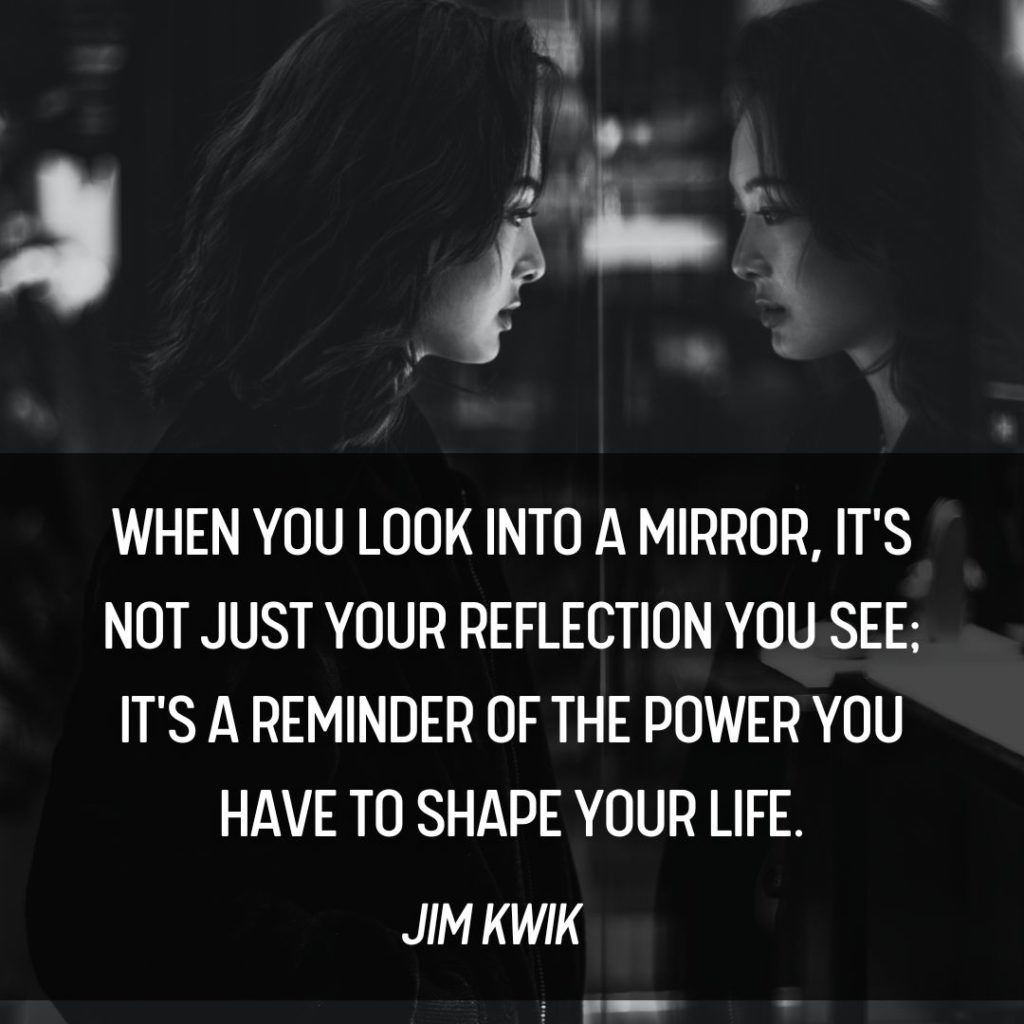 Looking in the Mirror Quotes