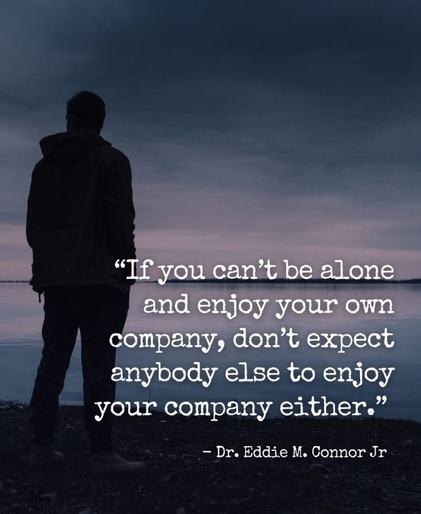 Enjoy Your Own Company Quotes