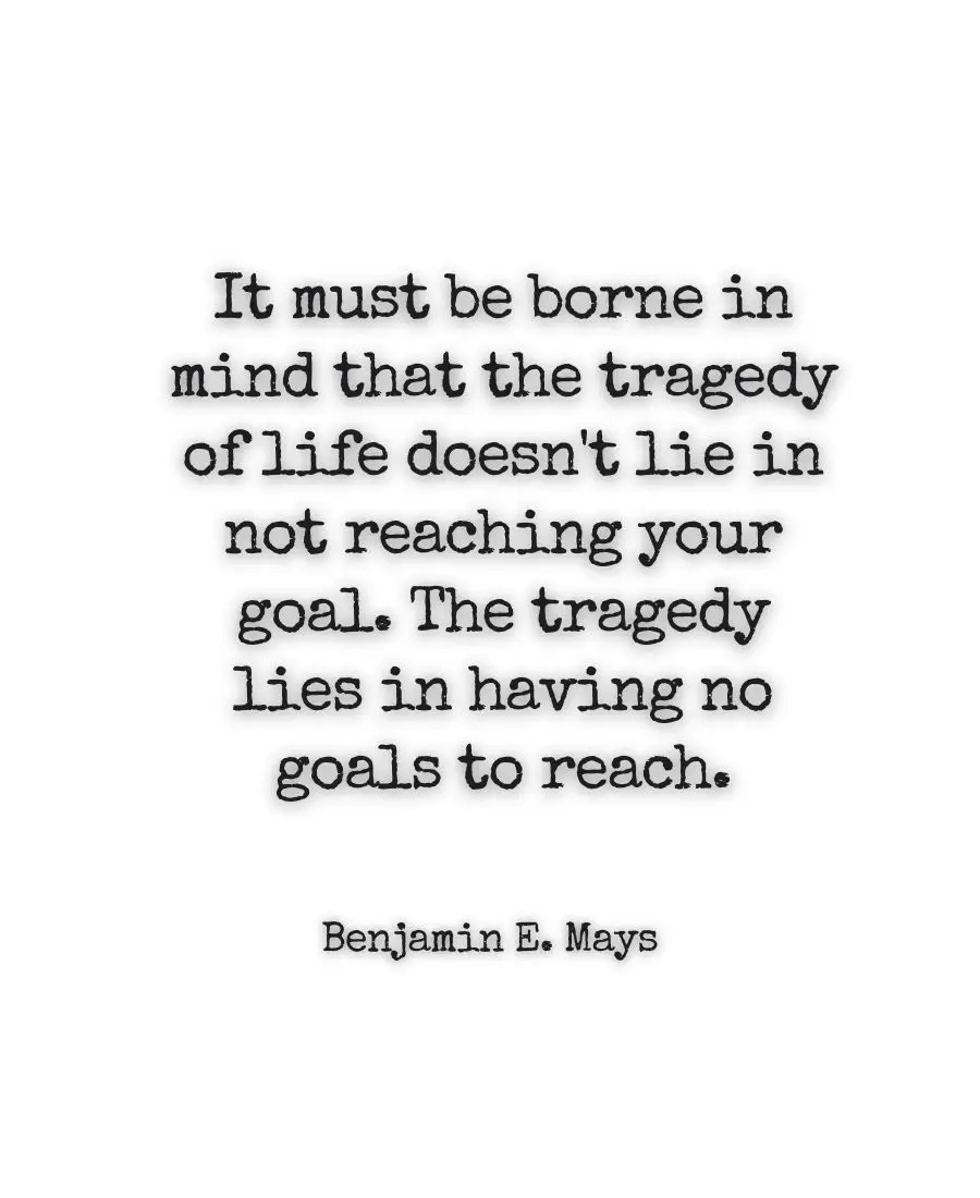 60+ Goals in Life Quotes to Keep You Motivated