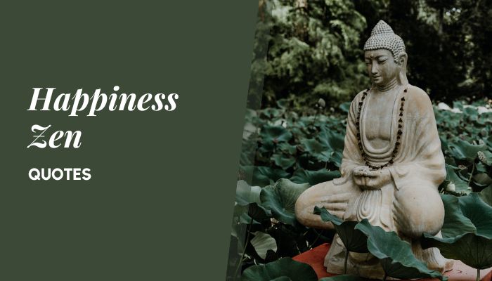 Happiness Zen Quotes