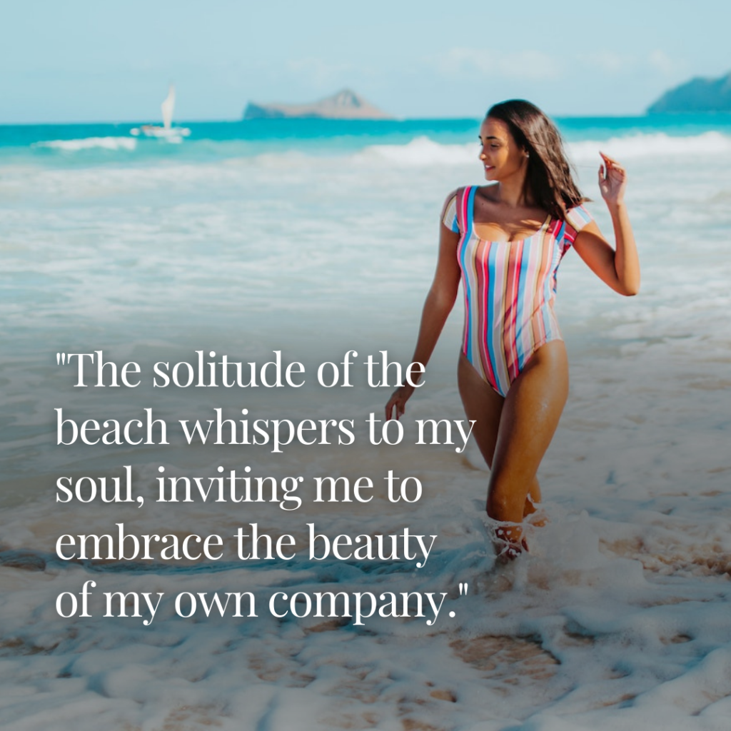 70 Alone Time At The Beach Quotes Instagram Captions