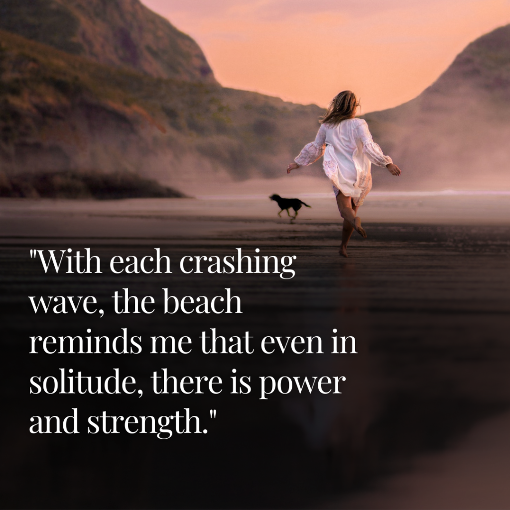 70 Alone Time At The Beach Quotes Instagram Captions