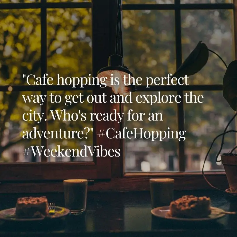 Cafe Hopping Instagram Captions