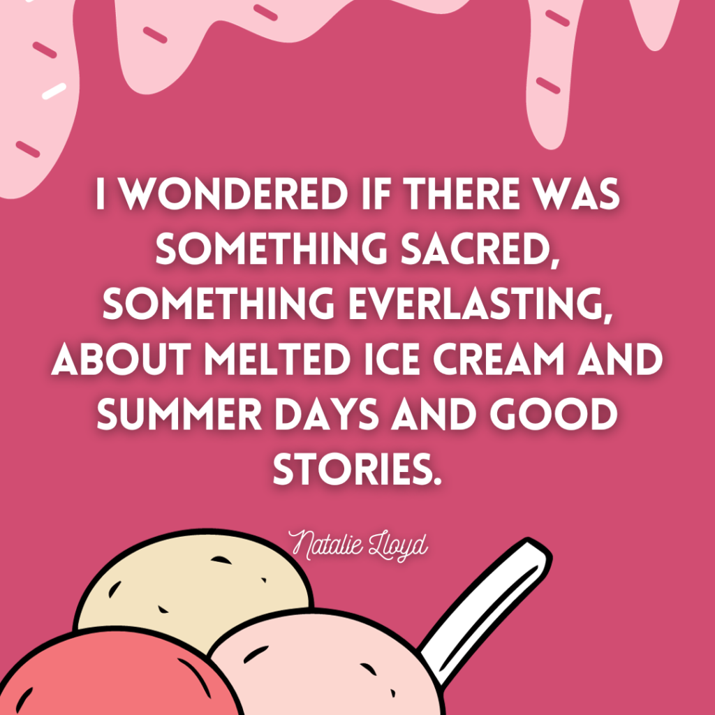 Summer and Ice Cream Quotes & Instagram Captions