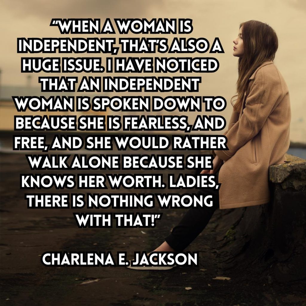 A Woman Who Walks Alone Quotes